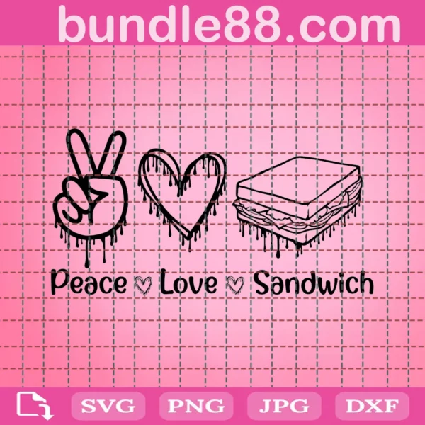 Sandwich Svg, Peace Love Sandwich Svg
