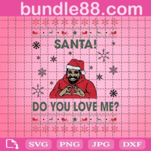 Santa Do You Love Me Svg