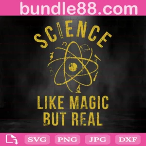 Science Like Magic But Real Svg