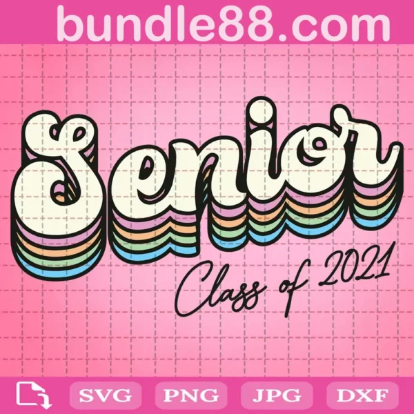 Senior 2021 Svg, Senior Svg