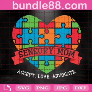 Sensory Mom Accept Love Advocate Svg