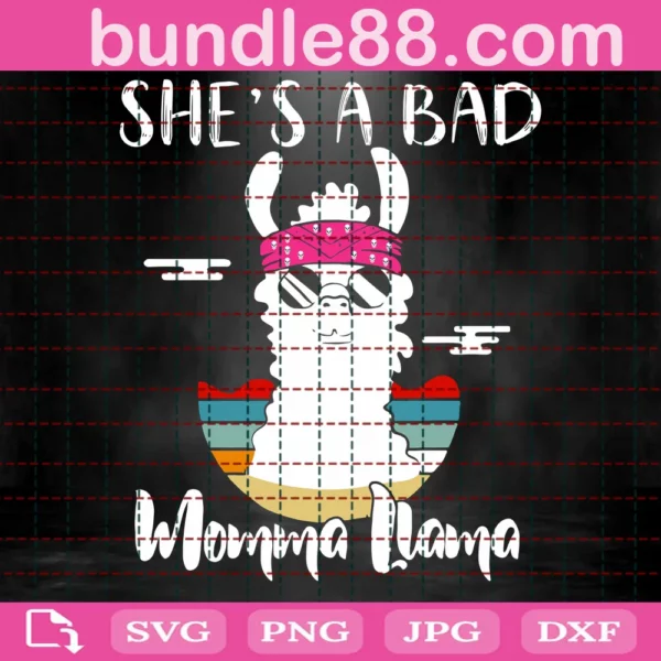 She’S A Bad Mama Llama Svg