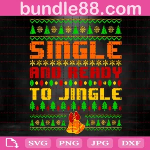 Single And Ready To Jingle Christmas Svg