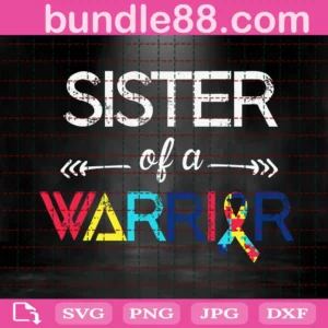 Sister Of A Warrior Svg