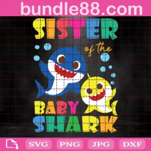 Sister Of The Baby Shark Svg