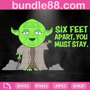 Six Feet Apart You Must Stay Svg