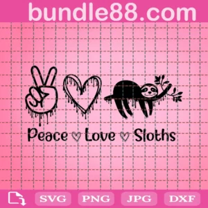 Sloth Svg, Peace Love Sloths Svg