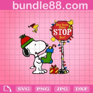 Snoopy Dear Stanta Please Stop Here Svg