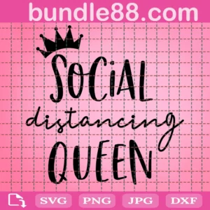 Social Distancing Queen Svg