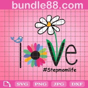 Step Mom, Mothers Day Svg And Cut File For Cricut And Silhouette Cutting Machines