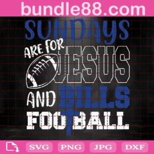 Sundays Are For Jesus And Bills Football Svg