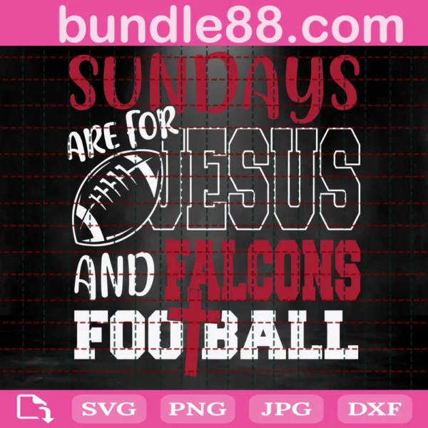 Sundays Are For Jesus And Falcons Football Svg