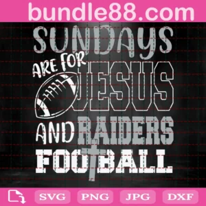 Sundays Are For Jesus And Raiders Football Svg