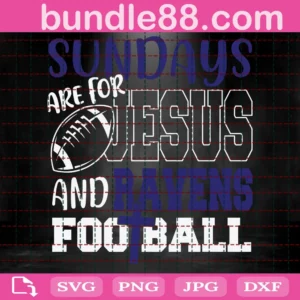 Sundays Are For Jesus And Ravens Football Svg