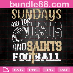 Sundays Are For Jesus And Saints Football Svg