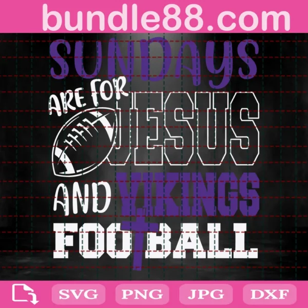Sundays Are For Jesus And Vikings Football Svg