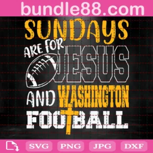 Sundays Are For Jesus And Washington Football Svg