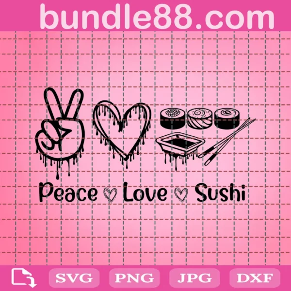 Sushi Svg, Peace Love Sushi Svg