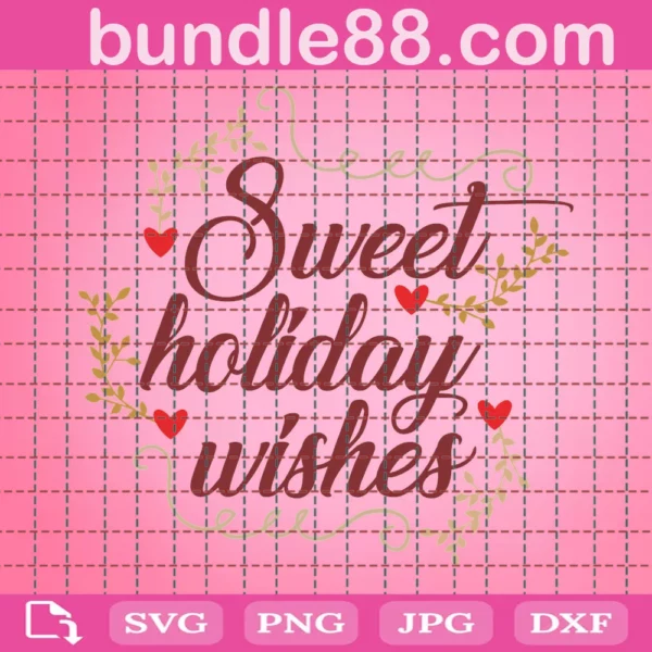 Sweet Holiday Wishes Svg