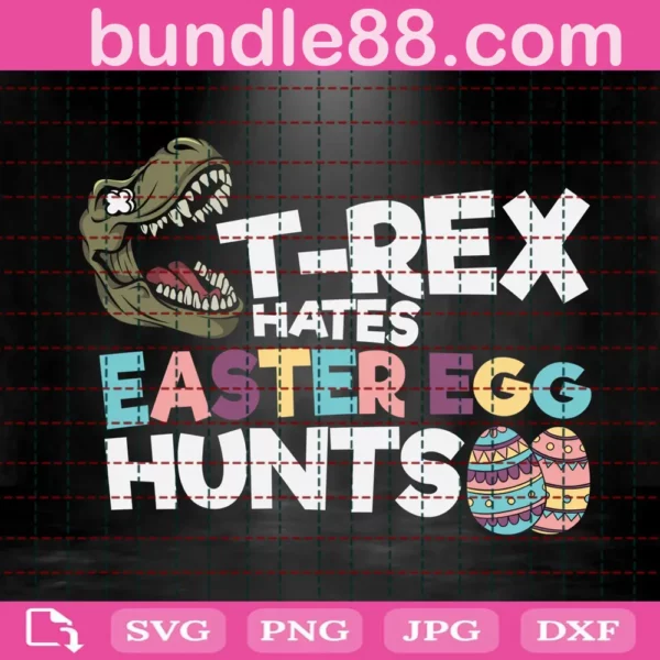 T-Rex Hates Easter Egg Hunt Svg