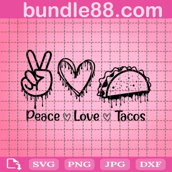 Taco Svg, Peace Love Tacos Svg