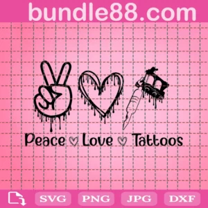 Tattoo Svg, Peace Love Tattoos Svg