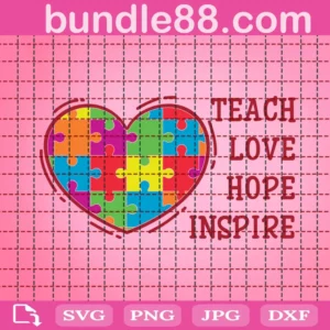Teach Love Hope Inspire Svg