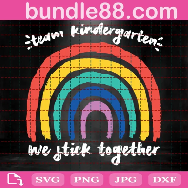 Team Kindergarten We Stick Together Svg