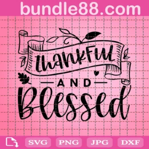 Thankful And Blessed Big White Banner Svg
