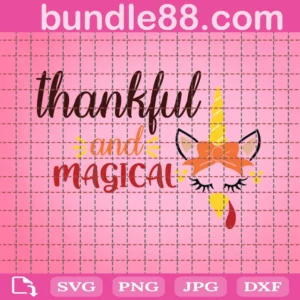 Thankful And Magical Svg