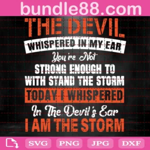 The Devil Whispered In My Ear Svg