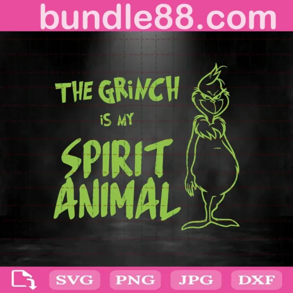 The Grinch Is My Spirit Animal Svg