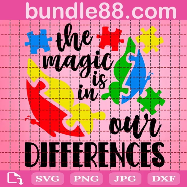 The Magic Is In Our Differences Svg