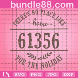 There Is No Place Like Home 61356 For The Holiday Svg