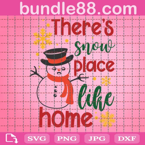There'S Snow Place Like Home Svg