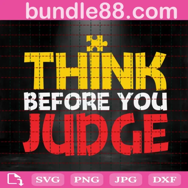 Think Before You Judge Puzzle Svg