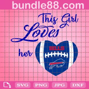 This Girl Loves Her Bills Svg