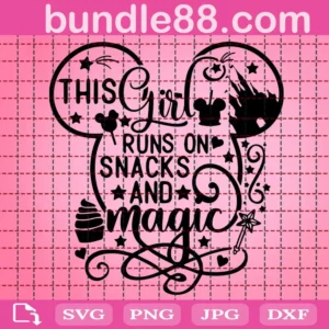 This Girl Runs On Snacks And Magic Svg