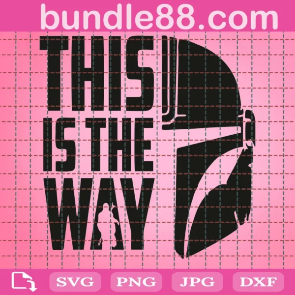 This Is The Way Mandalorian Svg