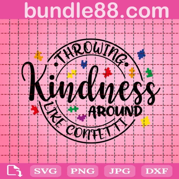 Throwing Kindness Around Like Confetti Svg