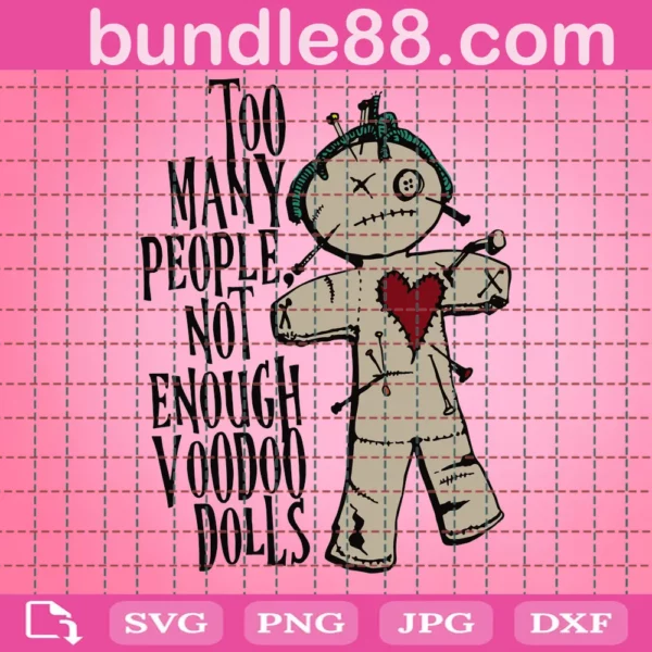 Too Many People Not Enough Voodoo Dolls Svg