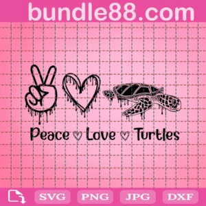 Turtle Svg, Peace Love Turtles Svg