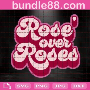 Valentine Rose Over Roses Svg