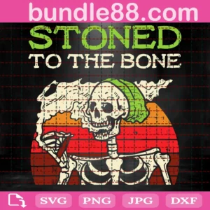 Vintage Stoned To The Bone Cannabis Svg