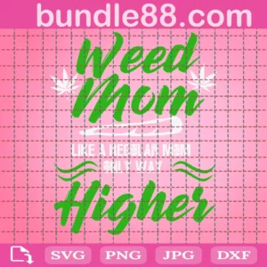 Weed Mom Like A Regular Mom Svg