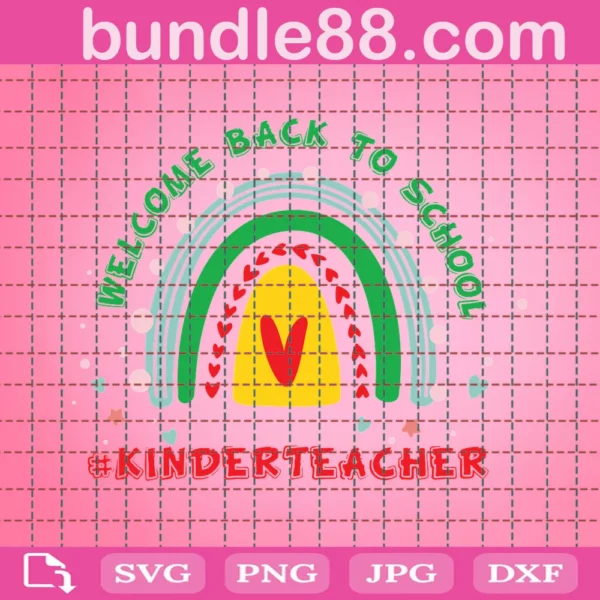 Welcome Back To School Kindergarten Teacher Rainbow Svg