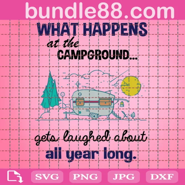 What Happens At The Campground Svg