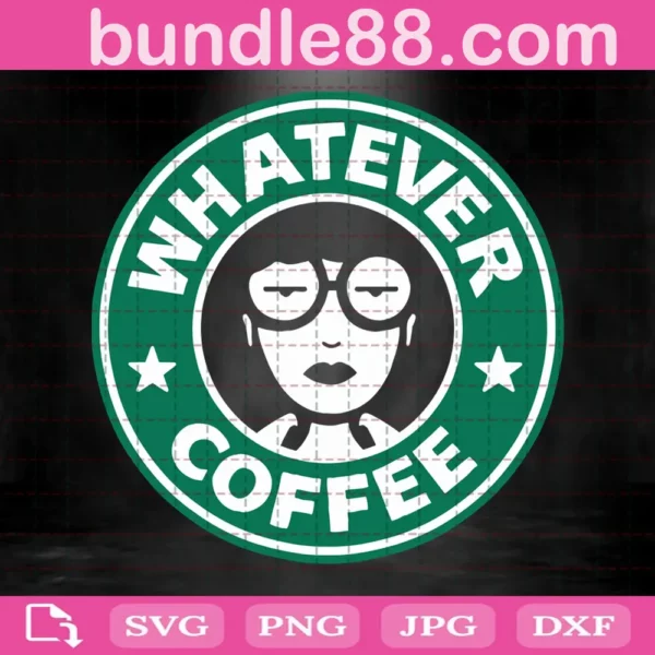 Whatever Coffee Svg