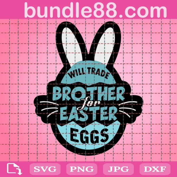 Will Trade Brother For Eggs Svg