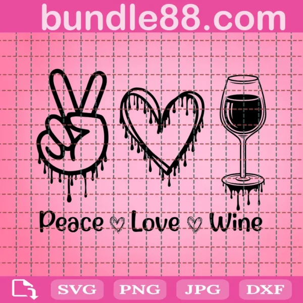 Wine Svg, Peace Love Wine Svg